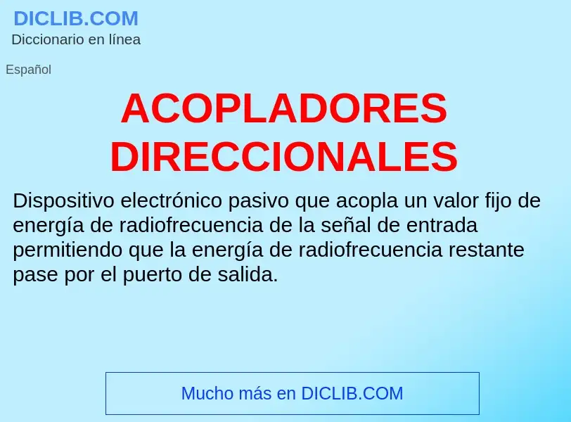 What is ACOPLADORES DIRECCIONALES - definition