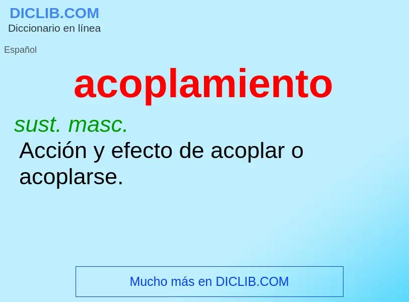 Was ist acoplamiento - Definition