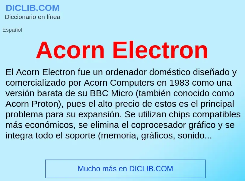 O que é Acorn Electron - definição, significado, conceito