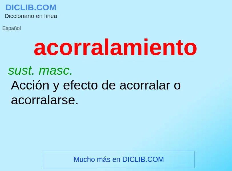 ¿Qué es acorralamiento? - significado y definición