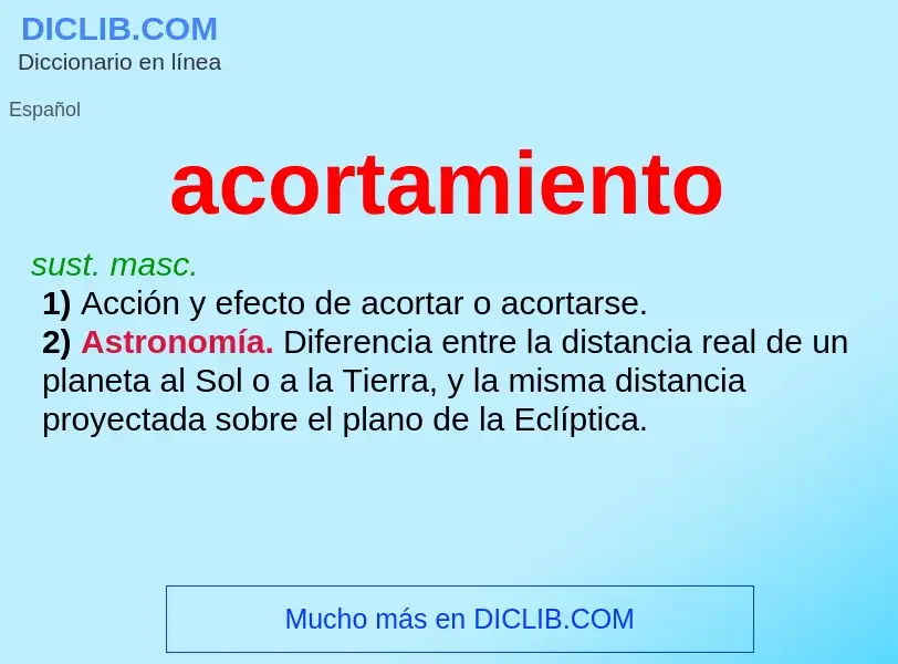 What is acortamiento - definition