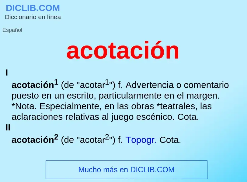 What is acotación - meaning and definition