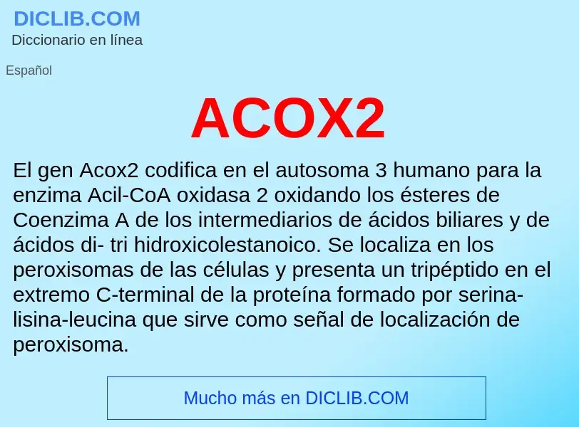 What is ACOX2 - definition