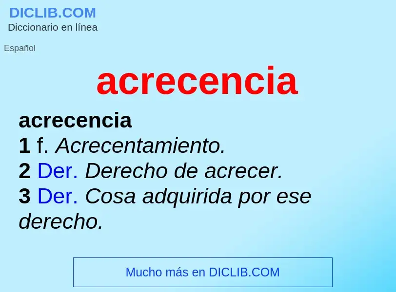 O que é acrecencia - definição, significado, conceito