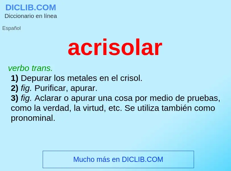 O que é acrisolar - definição, significado, conceito