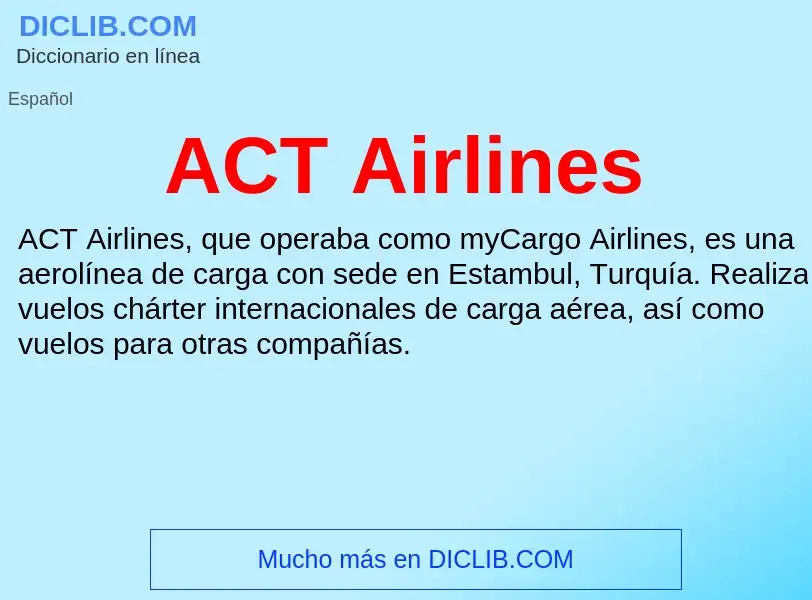 What is ACT Airlines - definition