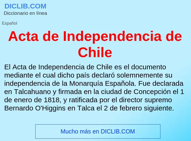 ¿Qué es Acta de Independencia de Chile? - significado y definición