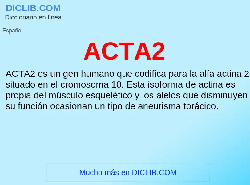 What is ACTA2 - definition