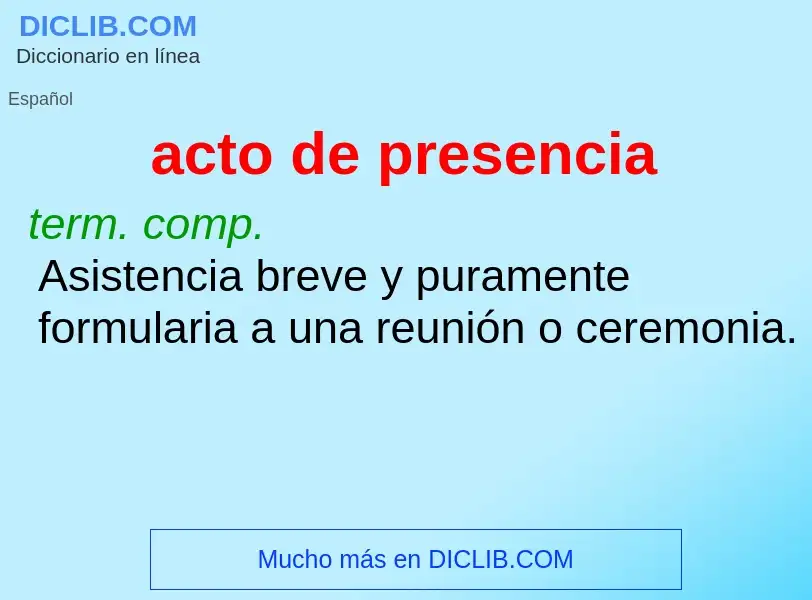 ¿Qué es acto de presencia? - significado y definición