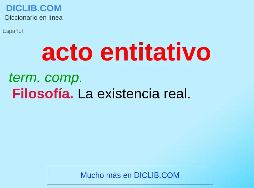 ¿Qué es acto entitativo? - significado y definición