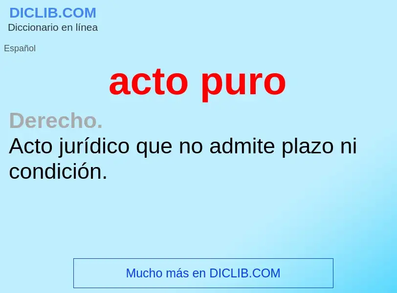 ¿Qué es acto puro? - significado y definición