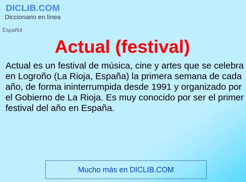 O que é Actual (festival) - definição, significado, conceito