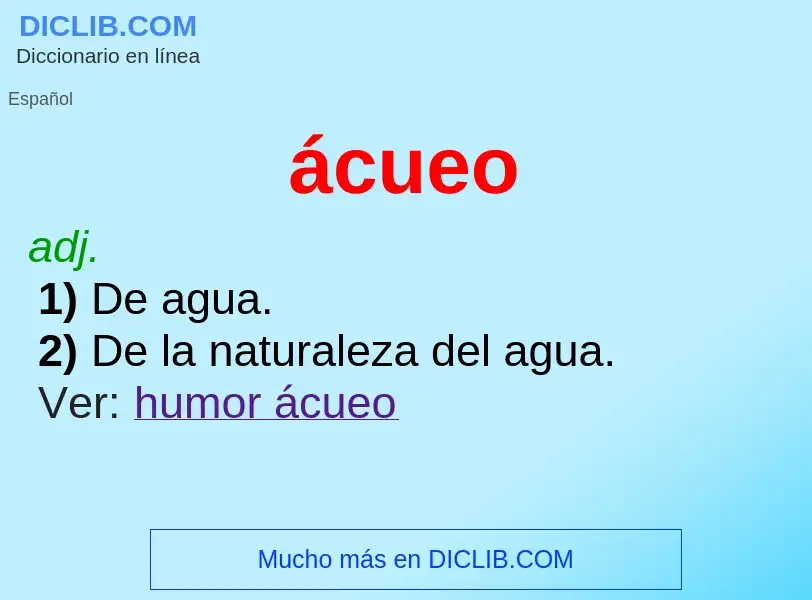 ¿Qué es ácueo? - significado y definición