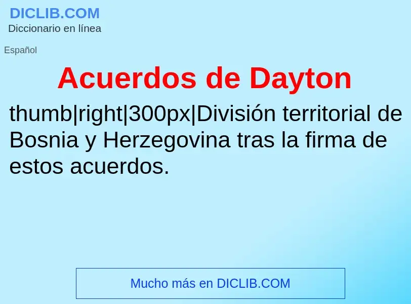 ¿Qué es Acuerdos de Dayton? - significado y definición