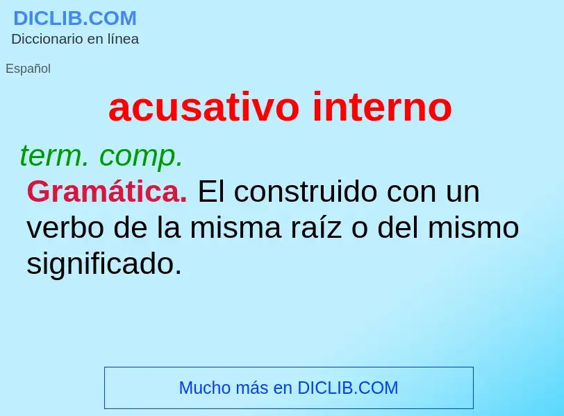 ¿Qué es acusativo interno? - significado y definición