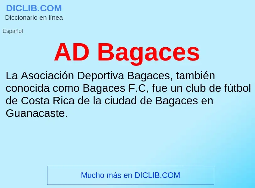 What is AD Bagaces - definition