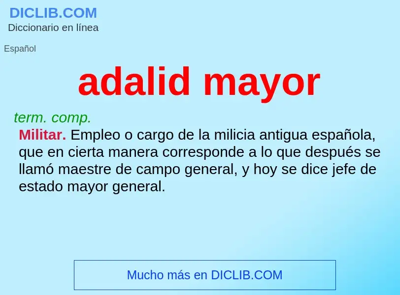 What is adalid mayor - meaning and definition