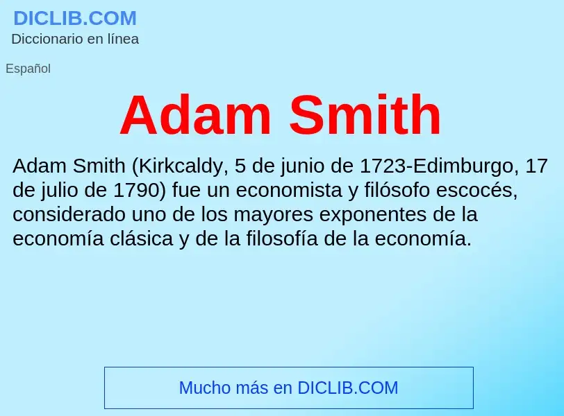 ¿Qué es Adam Smith? - significado y definición