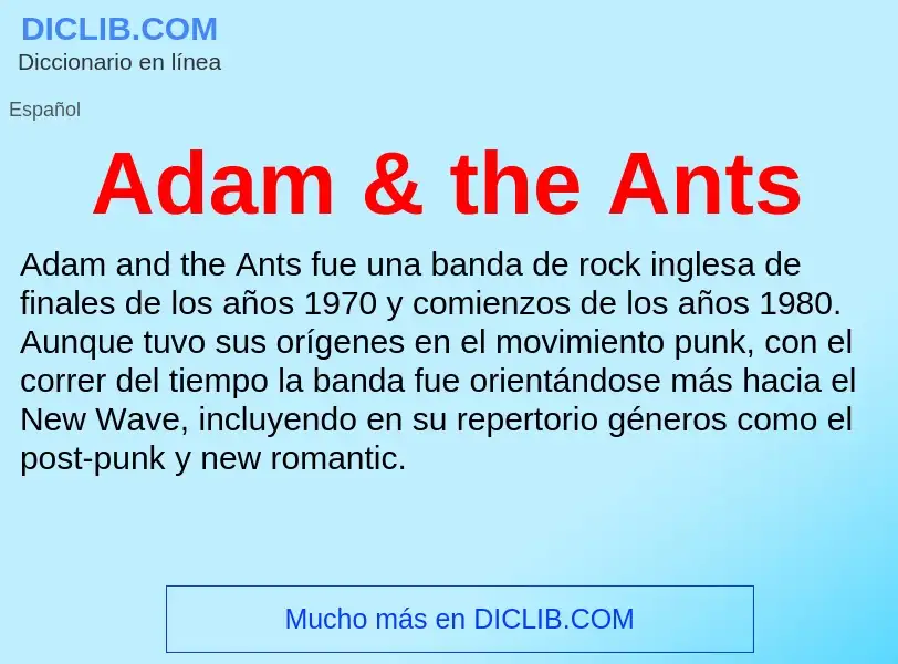 Что такое Adam & the Ants - определение