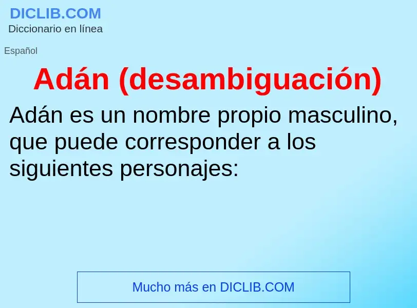 Wat is Adán (desambiguación) - definition