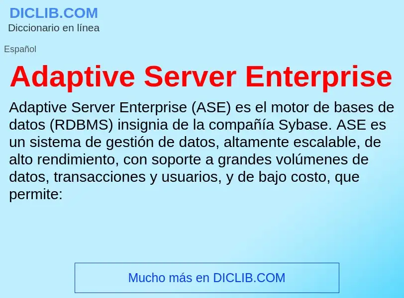 O que é Adaptive Server Enterprise - definição, significado, conceito