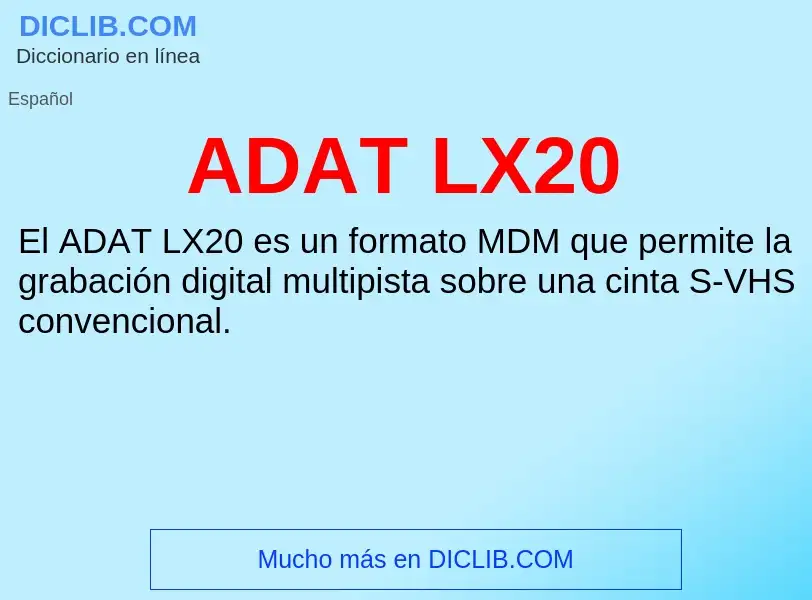 What is ADAT LX20 - definition