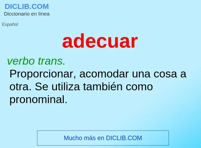 What is adecuar - meaning and definition