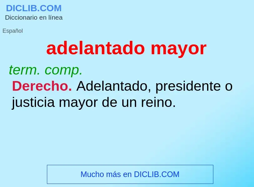 Wat is adelantado mayor - definition