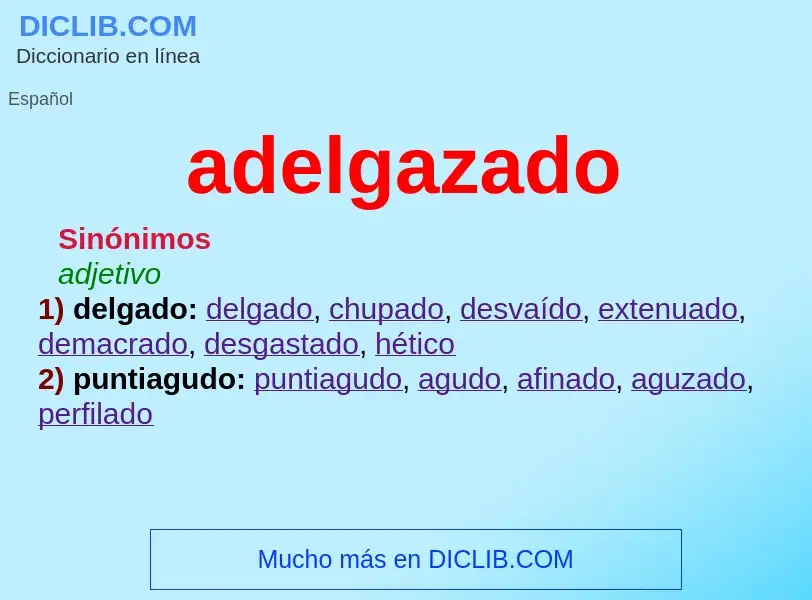 What is adelgazado - definition