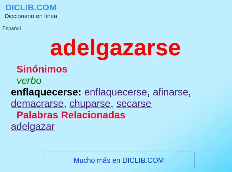 What is adelgazarse - meaning and definition