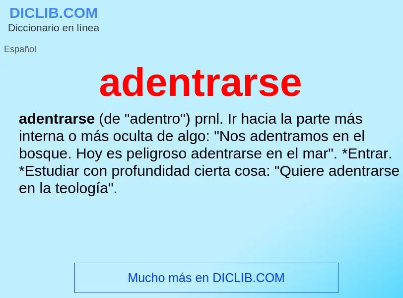 What is adentrarse - definition