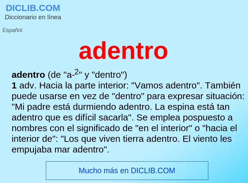 What is adentro - definition