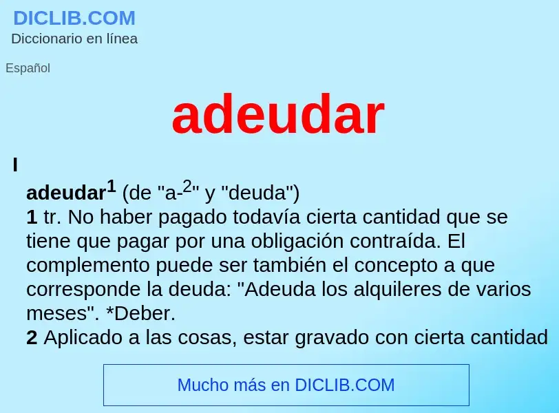 O que é adeudar - definição, significado, conceito