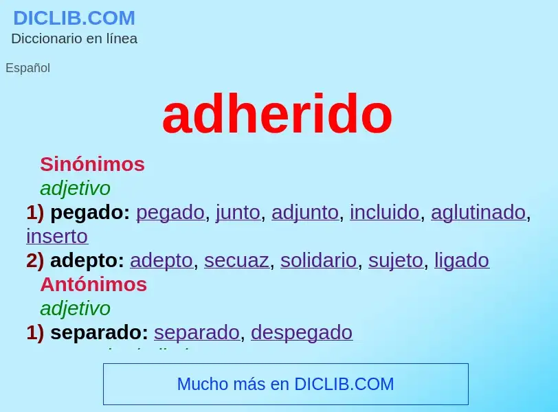 What is adherido - meaning and definition