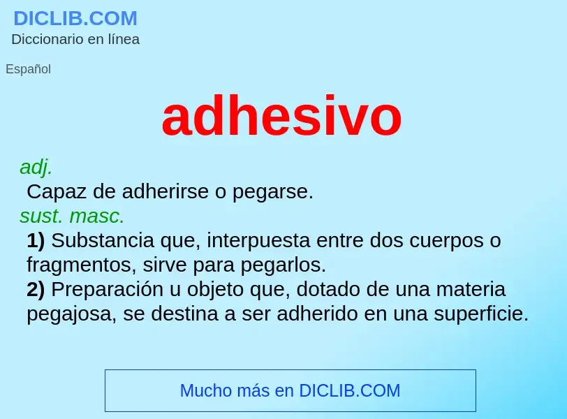 What is adhesivo - meaning and definition