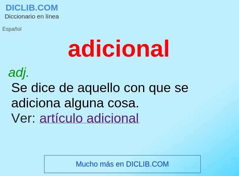 What is adicional - meaning and definition