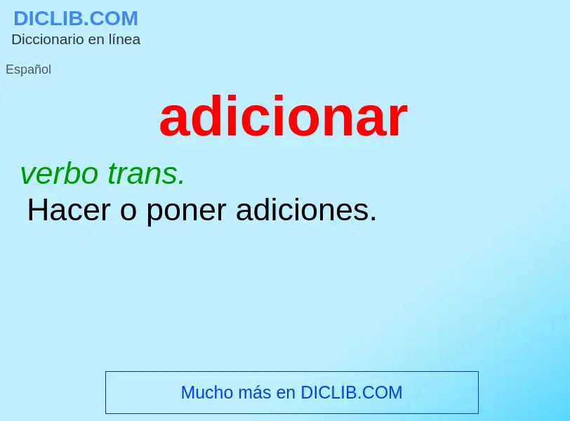 Wat is adicionar - definition