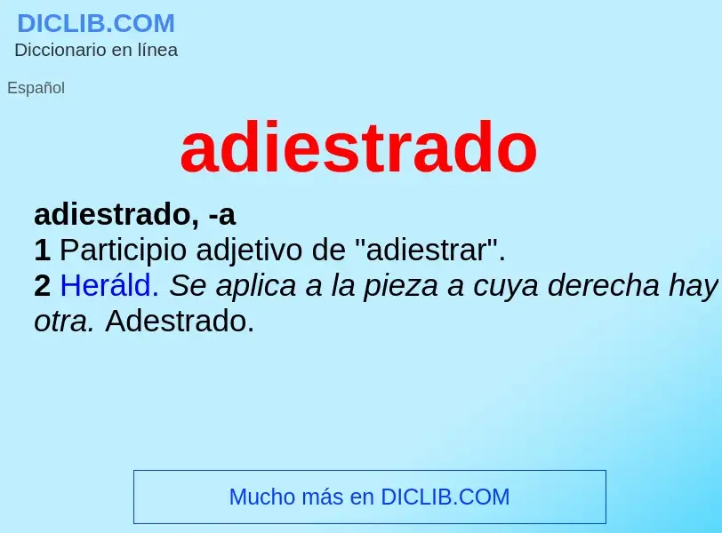 What is adiestrado - meaning and definition