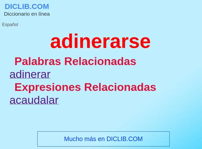 ¿Qué es adinerarse? - significado y definición