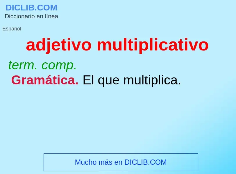 Was ist adjetivo multiplicativo - Definition