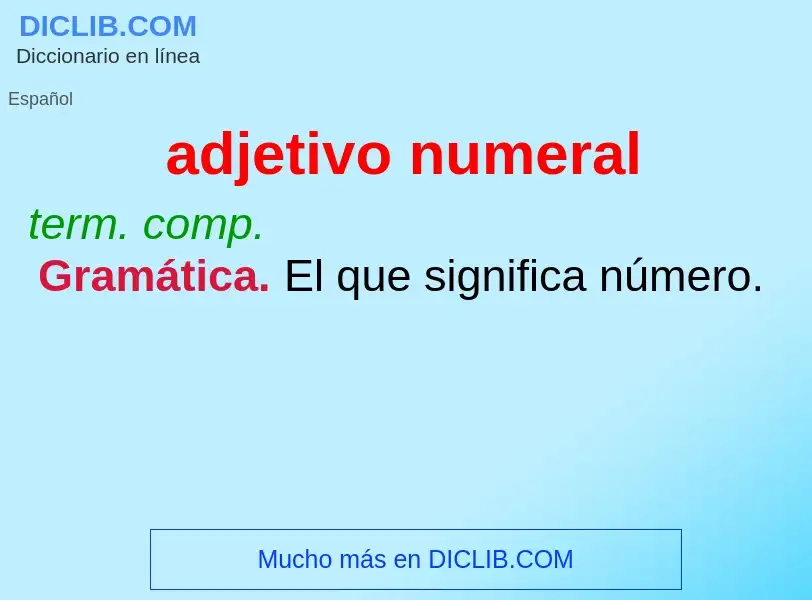 Che cos'è adjetivo numeral - definizione