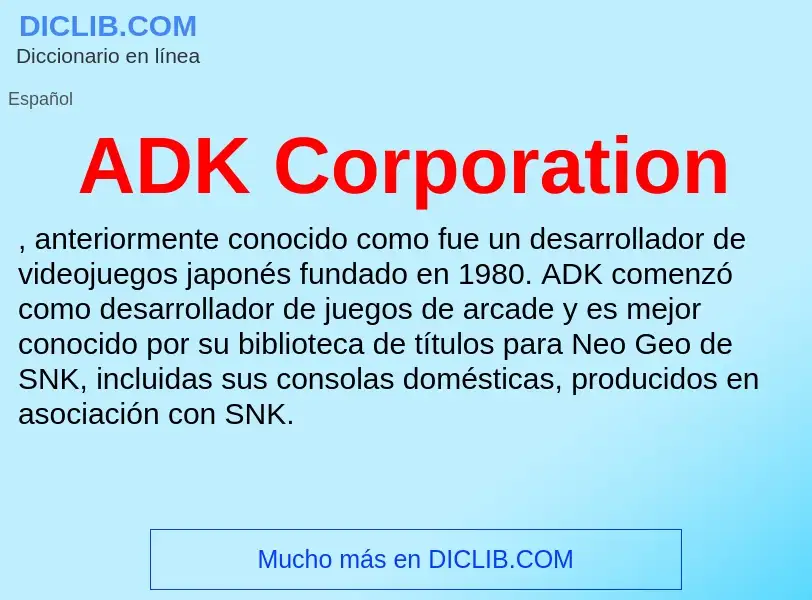 What is ADK Corporation - definition