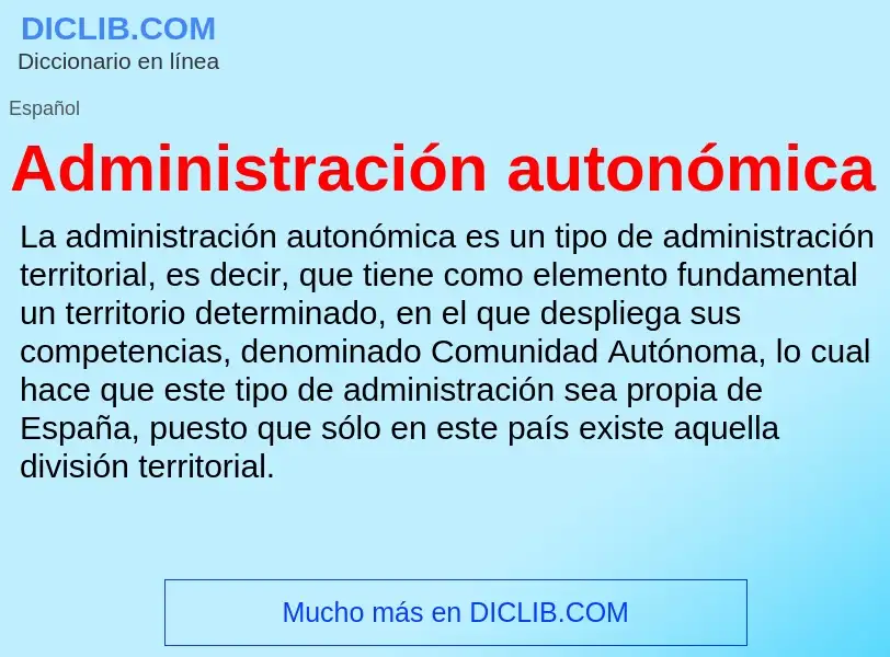 What is Administración autonómica - meaning and definition