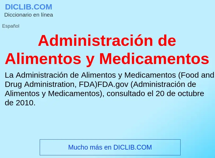 Wat is Administración de Alimentos y Medicamentos - definition