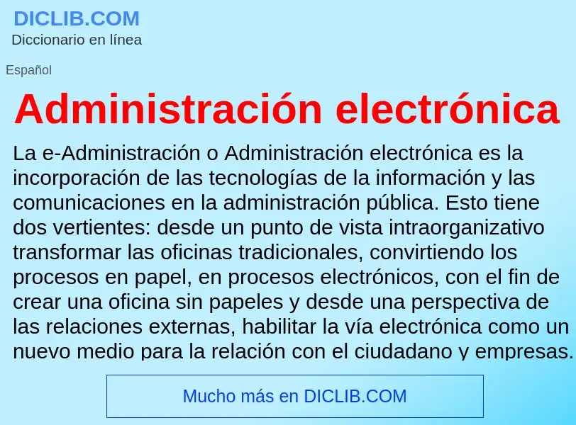 O que é Administración electrónica - definição, significado, conceito