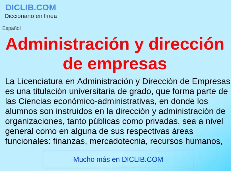 Что такое Administración y dirección de empresas - определение