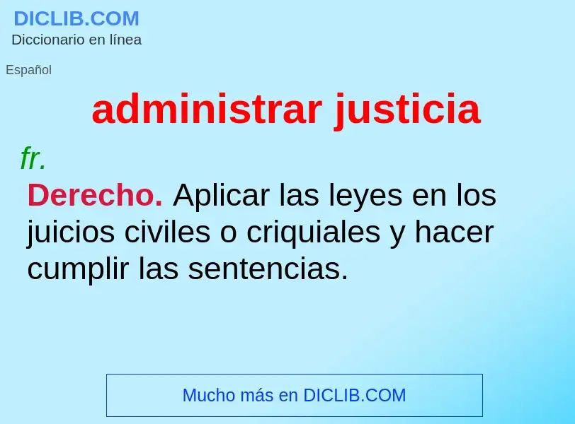 What is administrar justicia - definition