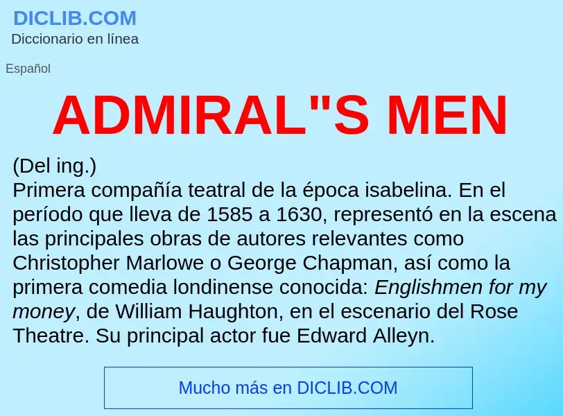 What is ADMIRAL"S MEN - definition