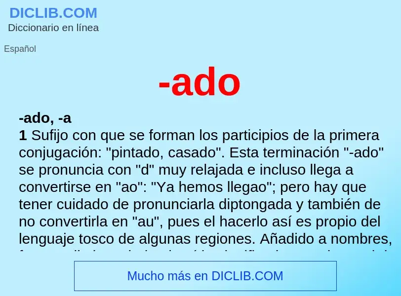 O que é -ado - definição, significado, conceito