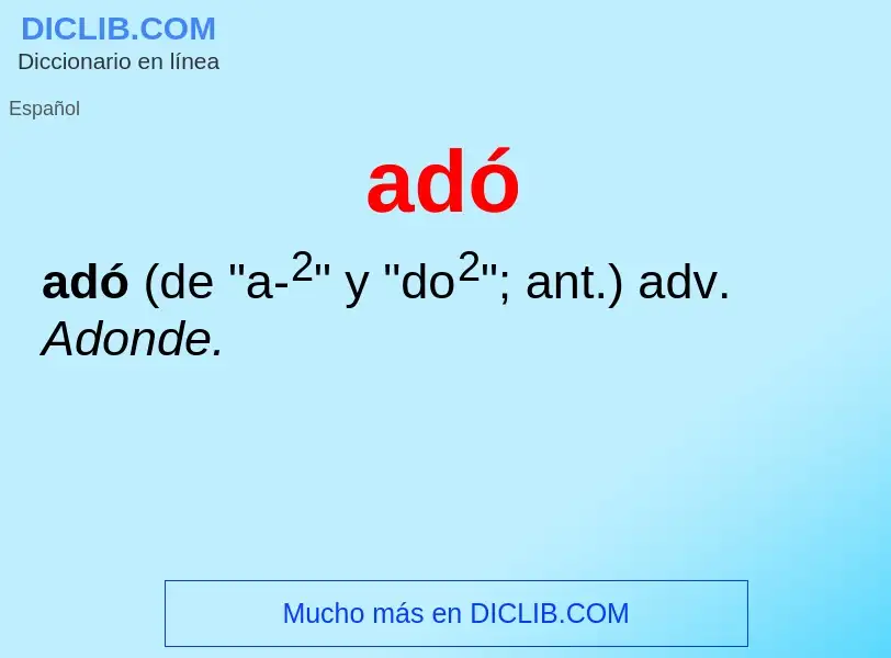 ¿Qué es adó? - significado y definición